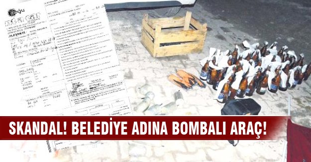 Belediye adına bomba yüklü araç!