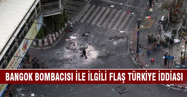 "Bangok bombacısı Türk" iddiası