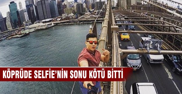 Köprüde selfie'nin sonu kötü bitti