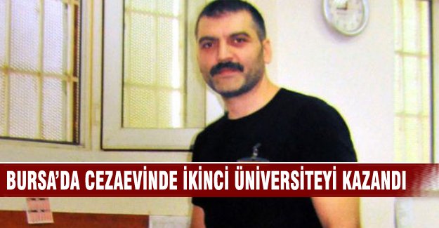 Bursa'da cezaevinde ikinci üniversiteyi kazandı