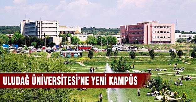 Uludağ Üniversitesi'ne yeni kampüs