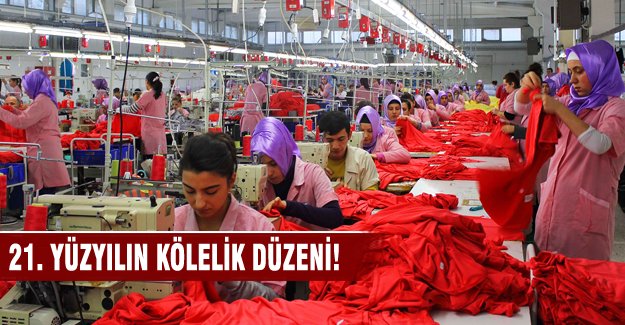 21. yüzyılın kadın köleleri!