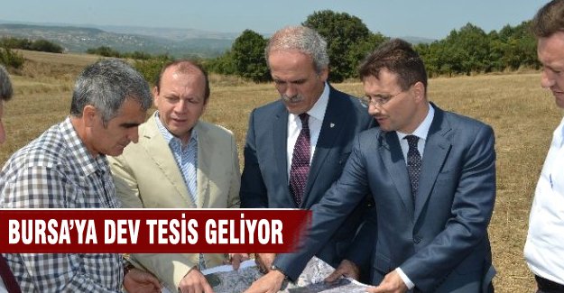 Bursa'ya dev tesis