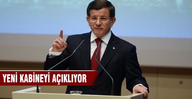 Davutoğlu yeni kabineyi açıklıyor