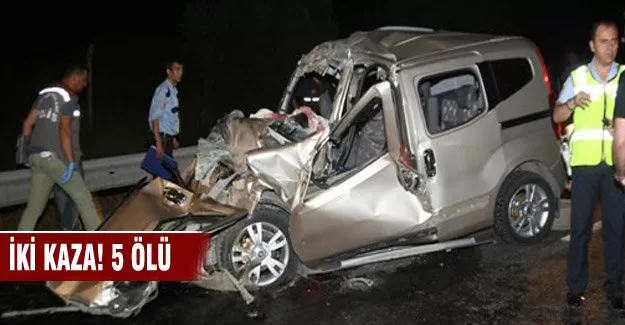 Ankara ve İzmir'de kaza! 5 ölü