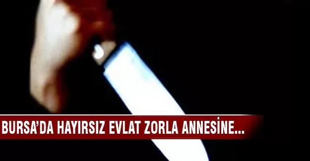 Annesine bıçak çekip zorla yüzüğünü aldı