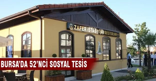 Bursa'da 52'nci sosyal tesis açıldı