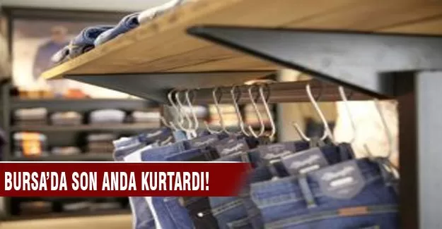 Bursa'da son anda pantolonları kurtardı!