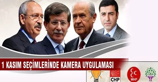 1 Kasım seçimlerinde kamera uygulaması