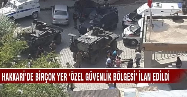 Hakkari Valiliği'nden 'özel güvenlik bölgesi' açıklaması