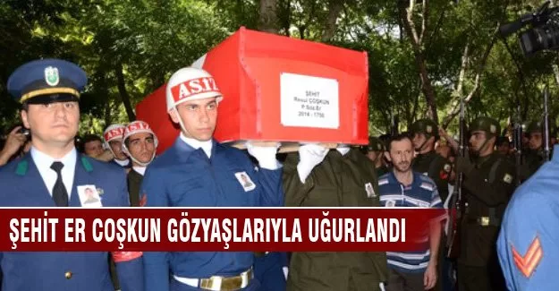 Dağlıca şehidi Resul Coşkun ebedi yolculuğuna uğurlandı
