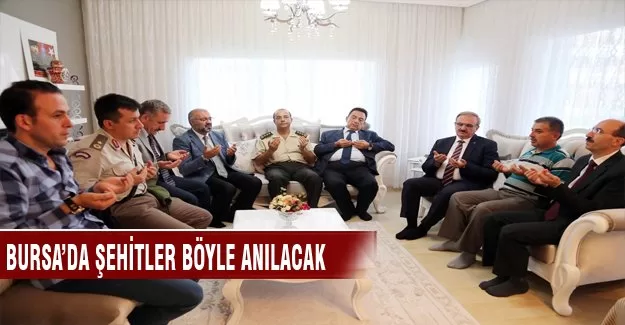Bursa'da şehitler böyle anılacak