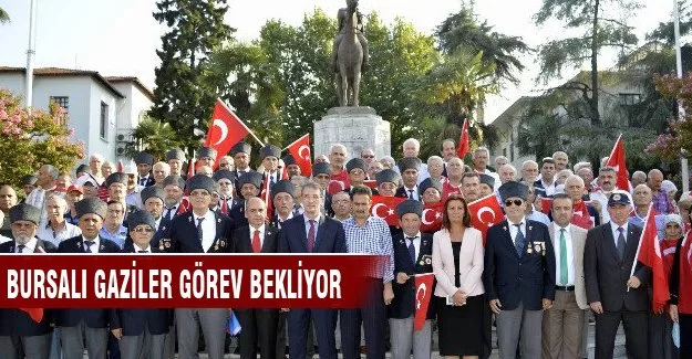 Bursalı gaziler görev bekliyor