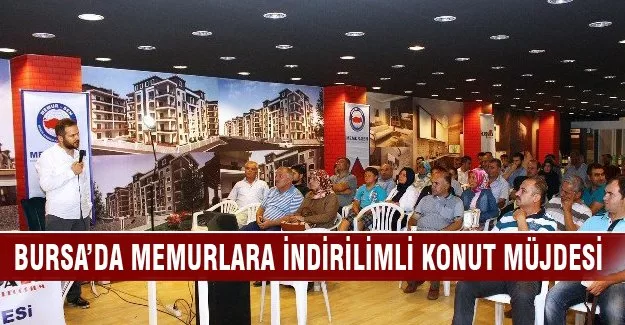 Bursa'da Memur-Sen üyelerine indirimli konut!