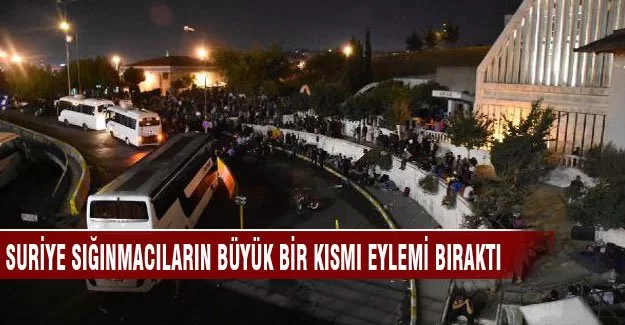 Suriyeli sığınmacıların çoğu eylemi bıraktı