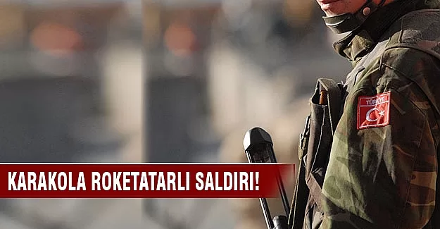 PKK'dan karakola roketli saldırı!
