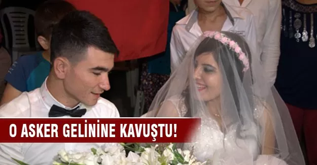 Kendi düğününe yetişemeyen asker gelinine kavuştu!