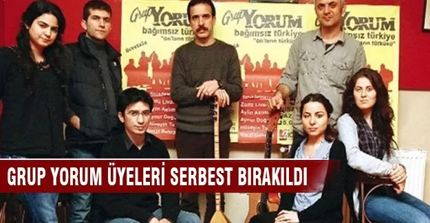 Grup Yorum üyeleri serbest