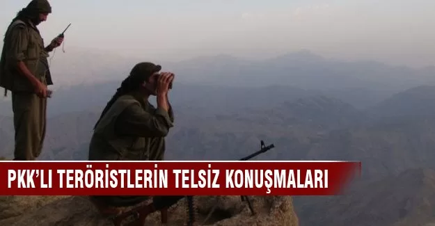 Teröristlerin telsiz konuşmaları deşifre edildi