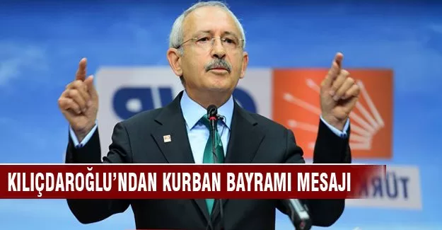 Kılıçdaroğlu'ndan bayram mesajı