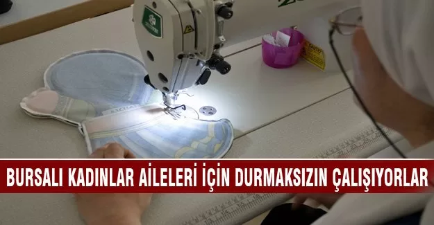 Bursalı kadınların yeni ekmek kapısı