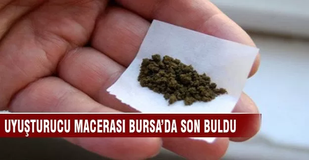 İstanbul'da başlayan uyuşturucu macerası Bursa'da bitti