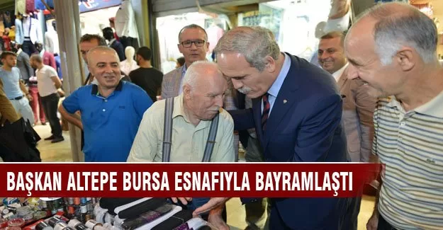 Başkan Altepe Bursa esnafıyla bayramlaştı