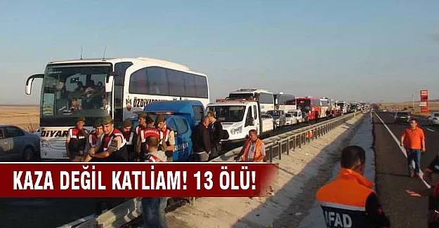 Niğde'de katliam gibi kaza; 13 ölü