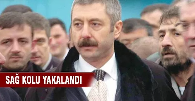 Sedat Şahin'in sağ kolu yakalandı