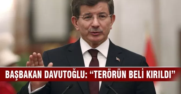Davutoğlu: Terörün beli kırıldı