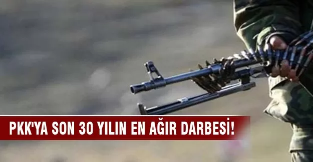 PKK'ya son 30 yılın en ağır darbesi vuruldu