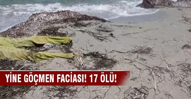 Bodrum'da göçmen faciası: 17 ölü