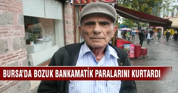 Bursa'da bozuk bankamatik dolandırılmaktan kurtardı