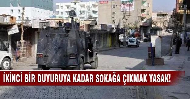 İkinci duyuruya kadar sokağa çıkmak yasak!