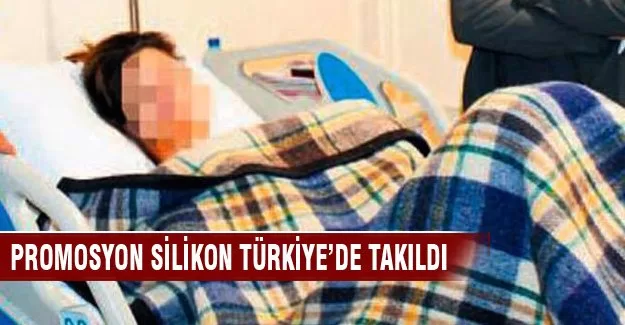 Promosyon silikon Türkiye'de takıldı...