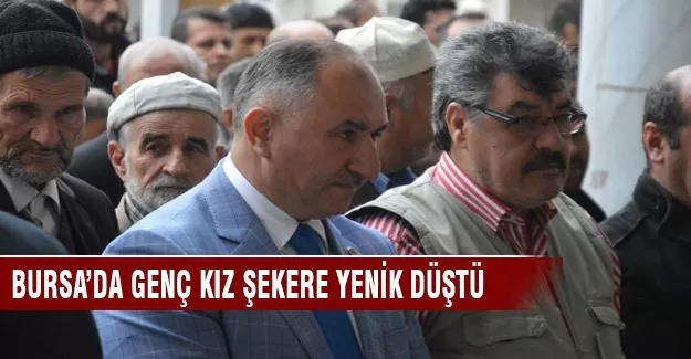 Bursa'da genç kız şekere yenildi
