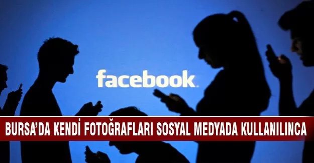 Bursa'da Facebook'ta sahte profilini görünce...