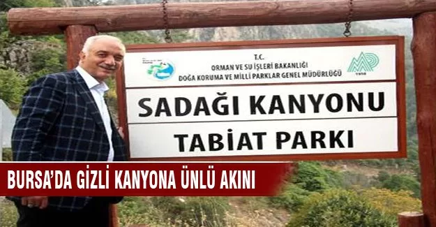 Bursa'da gizli kanyona ünlü akını