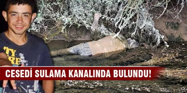 Cesedi sulama kanalında bulundu
