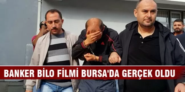 Banker Bilo filmi Bursa'da gerçek oldu