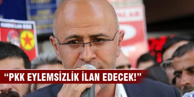 "PKK eylemsizlik ilan edecek"