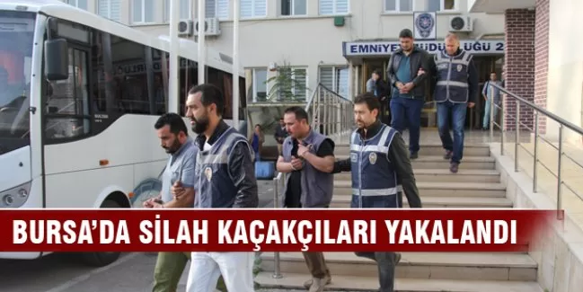 Bursa'da silah kaçakçıları tutuklandı