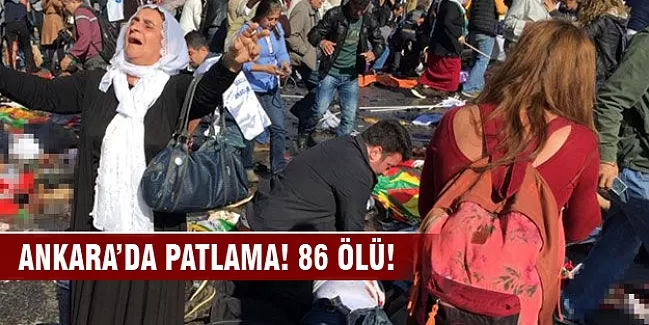 Ankara'da patlama! 86 kişi öldü