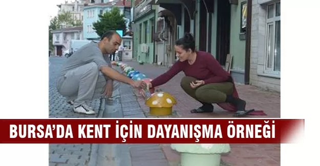 Bursa'da kent için dayanışma örneği