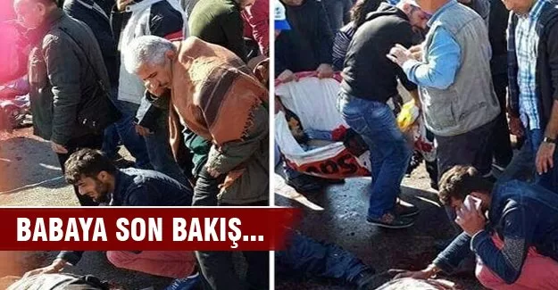 Babaya son bakış...