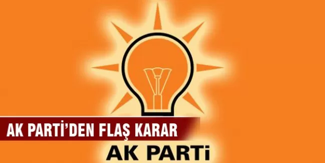 AK Parti'den flaş karar!