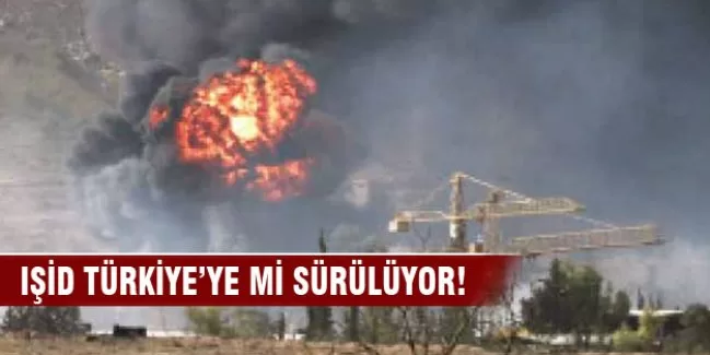 IŞİD Türkiye'ye mi sürülüyor