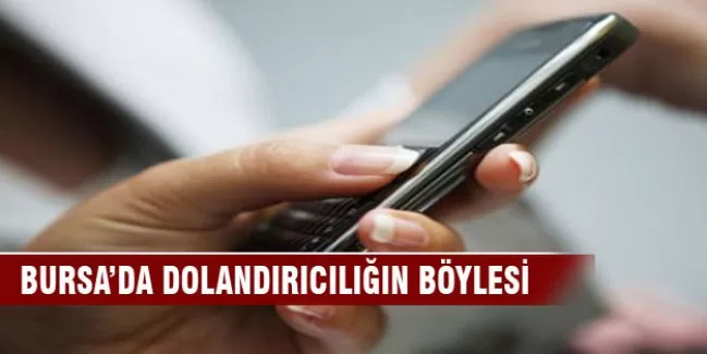 Bursa'da dolandırıcılığın böylesi