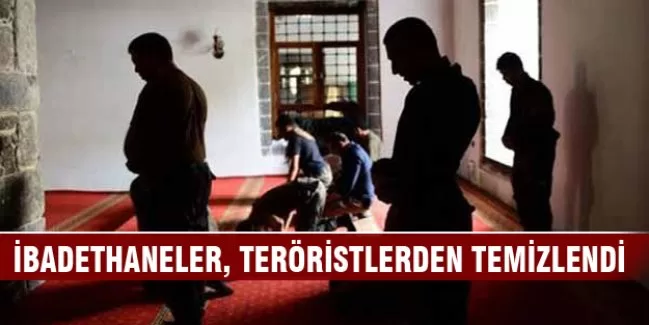 İbadethaneler teröristlerden temizlendi