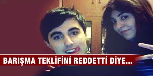 Barışma teklifini reddetti diye